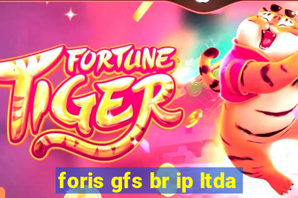 foris gfs br ip ltda