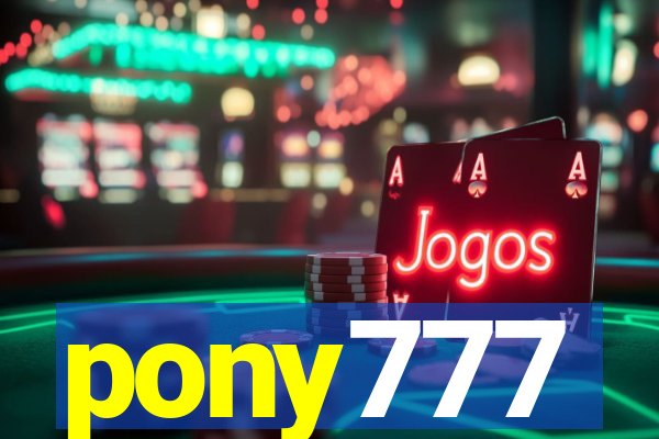 pony777