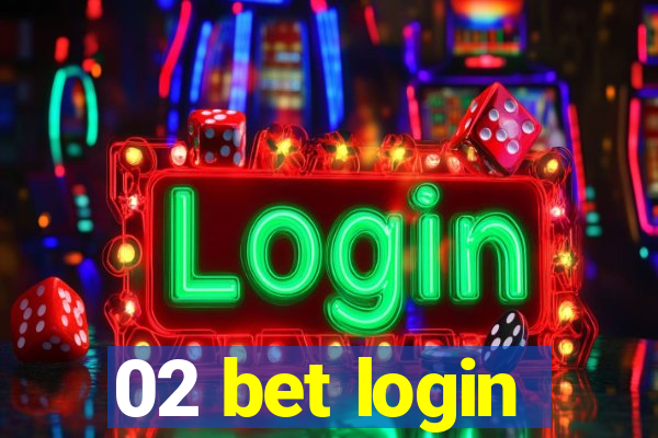 02 bet login