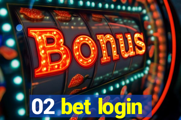 02 bet login