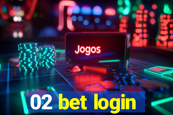 02 bet login