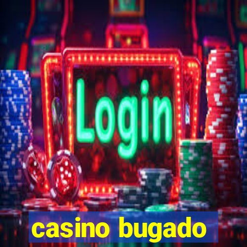 casino bugado