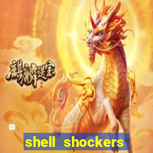 shell shockers unblocked links