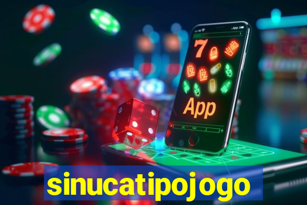 sinucatipojogo