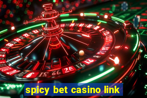 spicy bet casino link