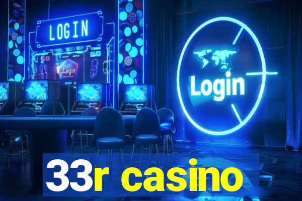 33r casino