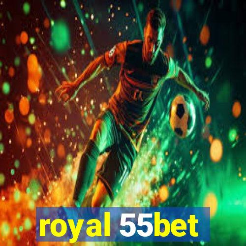 royal 55bet