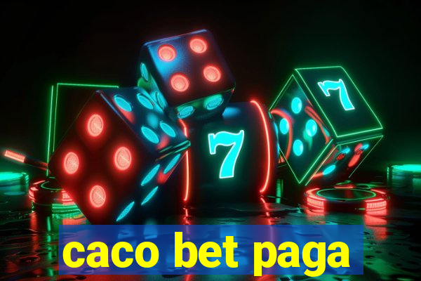 caco bet paga