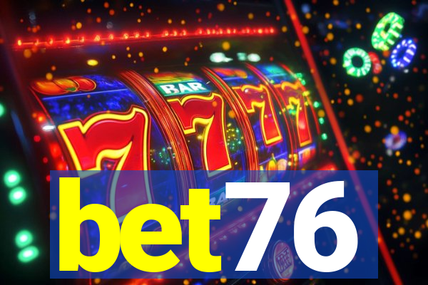 bet76