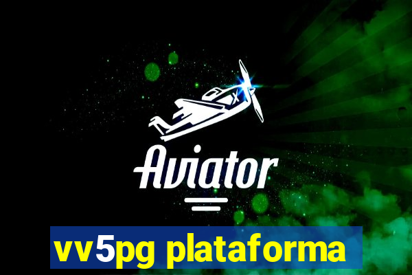 vv5pg plataforma