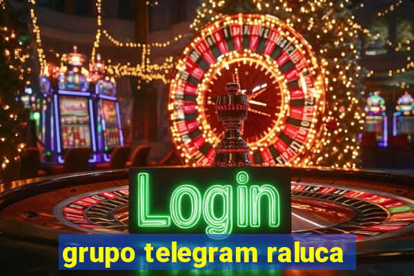 grupo telegram raluca