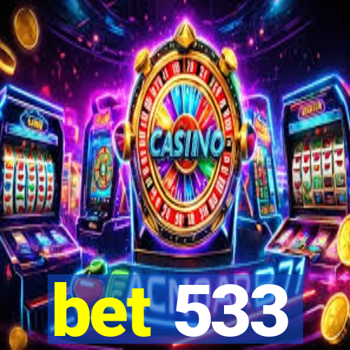 bet 533