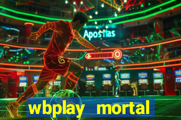 wbplay mortal kombat mobile