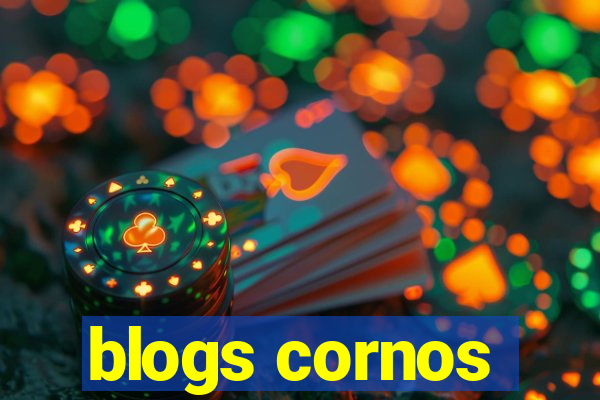 blogs cornos