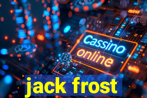 jack frost