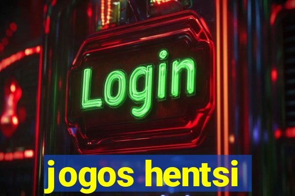 jogos hentsi