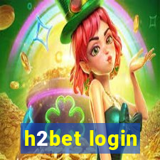 h2bet login