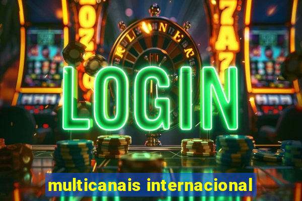 multicanais internacional