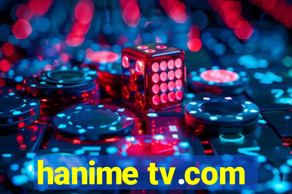 hanime tv.com