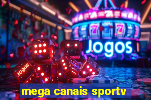 mega canais sportv