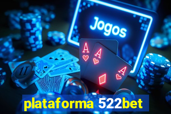 plataforma 522bet