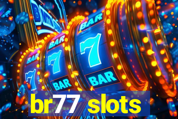 br77 slots