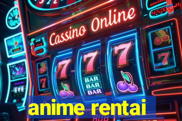 anime rentai