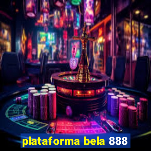 plataforma bela 888