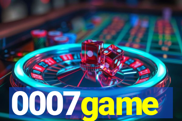 0007game