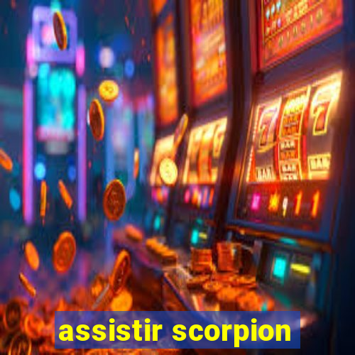 assistir scorpion