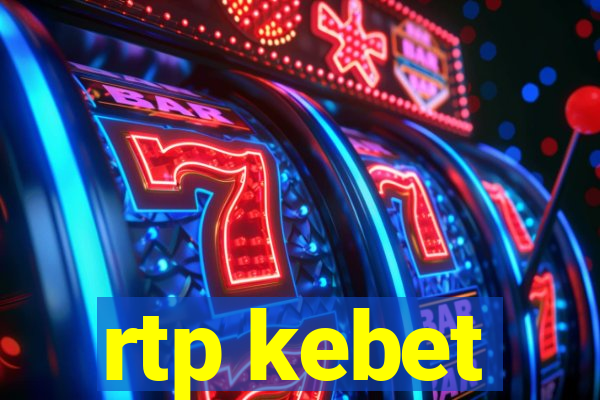 rtp kebet