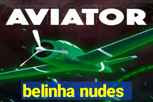 belinha nudes