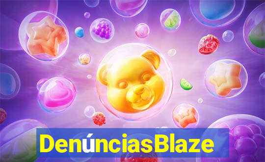 DenúnciasBlaze