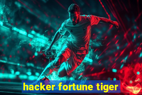 hacker fortune tiger