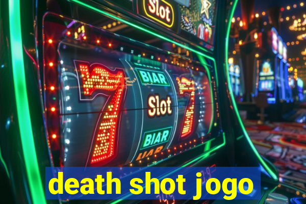 death shot jogo