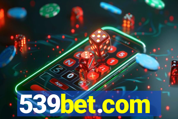 539bet.com