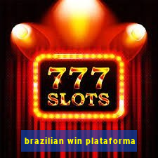 brazilian win plataforma