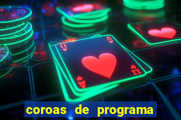 coroas de programa de porto alegre