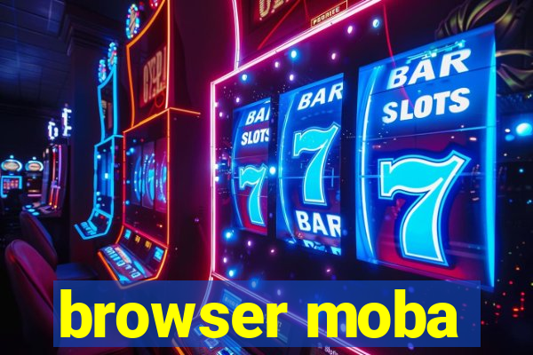 browser moba