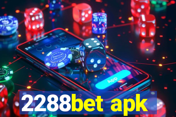 2288bet apk