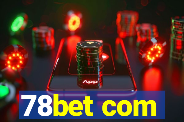 78bet com