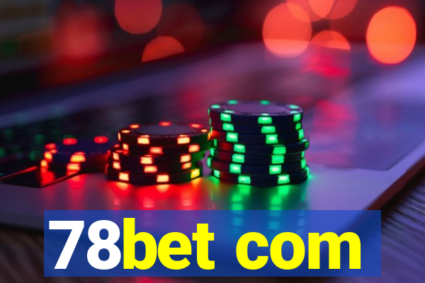 78bet com