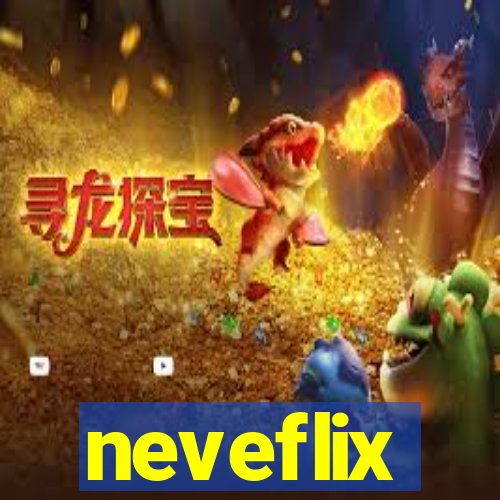 neveflix