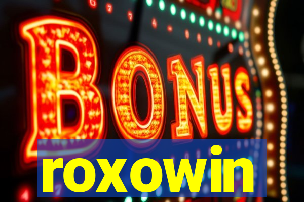 roxowin