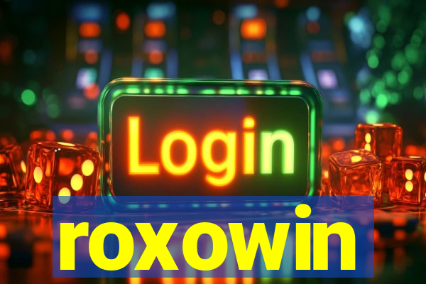 roxowin