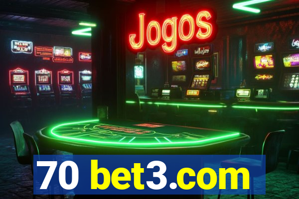 70 bet3.com