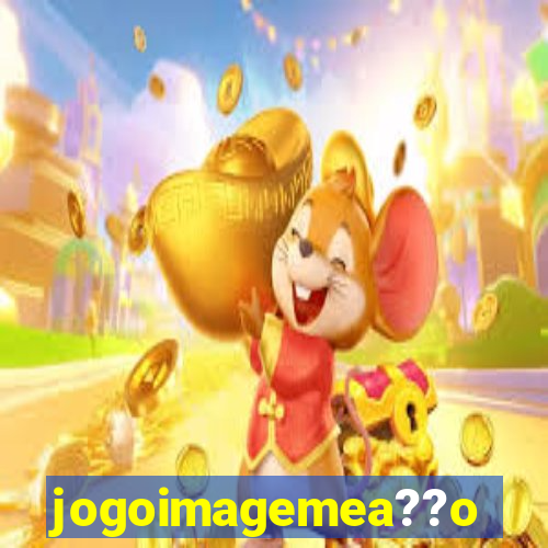 jogoimagemea??o