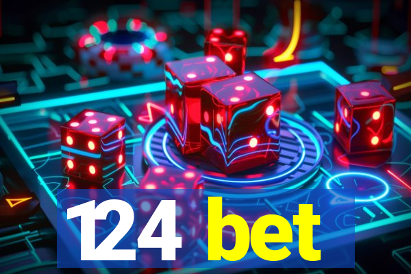 124 bet