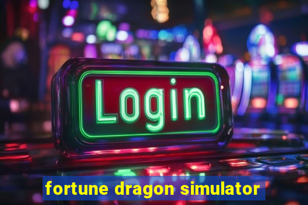 fortune dragon simulator