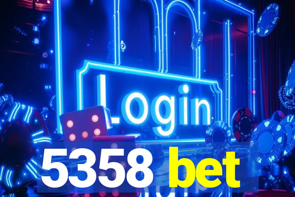 5358 bet